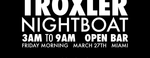 Dubfire & Troxler Nightboat | Fri Mar 27th (3am-9am)